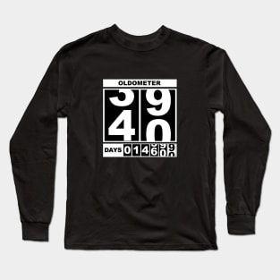 40th Birthday Oldometer Long Sleeve T-Shirt